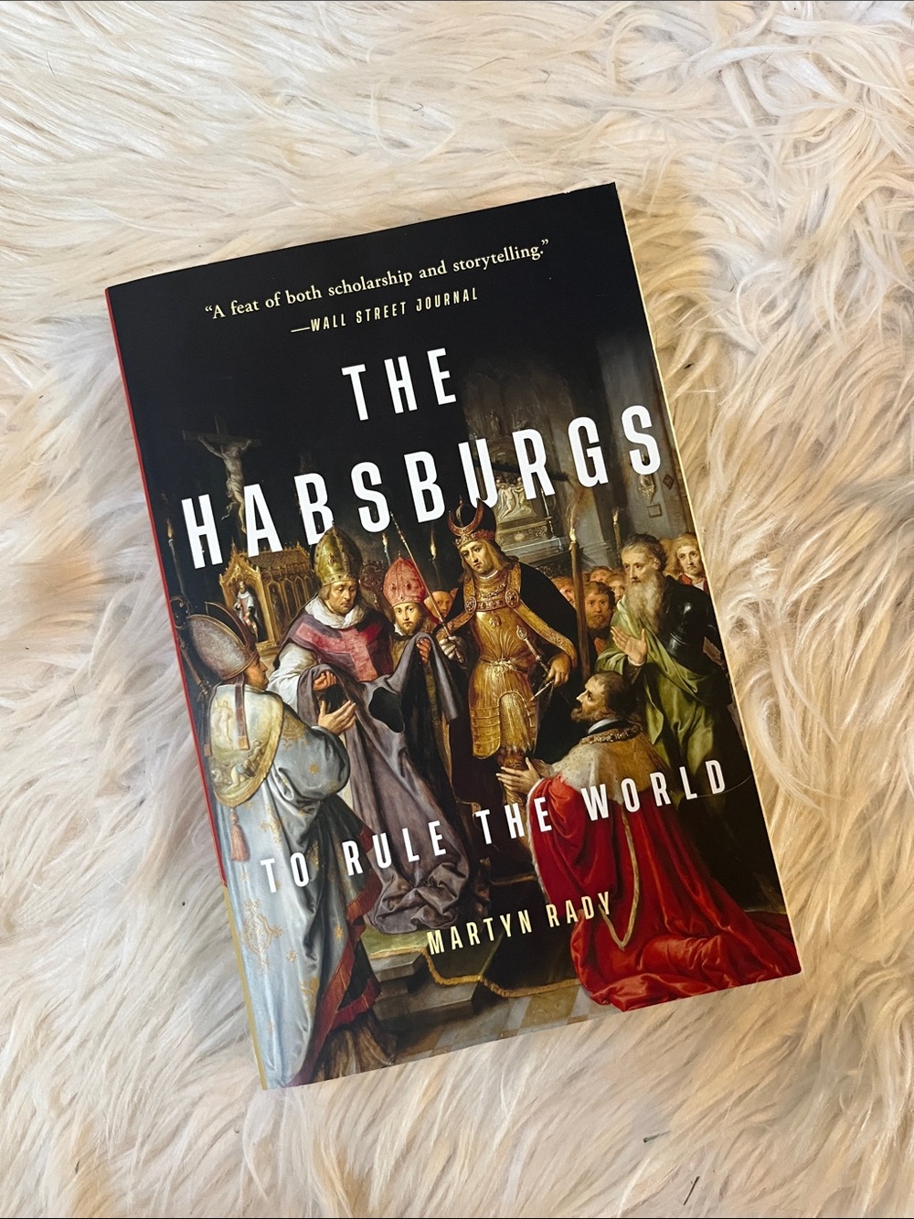 The Habsburgs to rule the world soft cover book